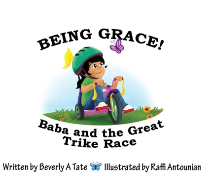 Hardcover Being Grace: Baba and the Great Trike Race Book