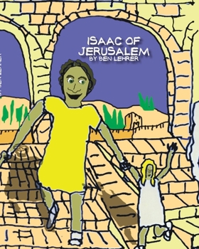 Paperback Isaac of Jerusalem: A Graphic Novel about the History of Jerusalem Book
