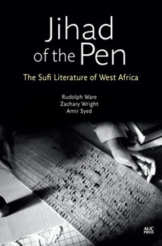 Hardcover Jihad of the Pen: The Sufi Literature of West Africa Book