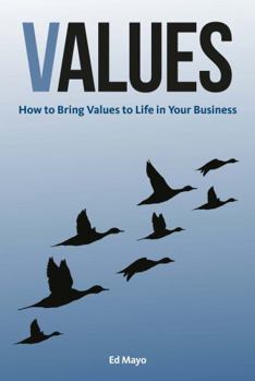 Paperback Values: How to Bring Values to Life in Your Business Book