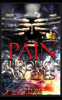 Paperback Pain Through My Eyes Book