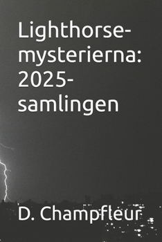 Lighthorse-mysterierna: 2025-samlingen (The Lighthorse Mysteries) (Swedish Edition)