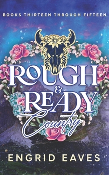 Rough & Ready Country (Books 13-15): Cowboy Mountain Man / Curvy Girl Romances