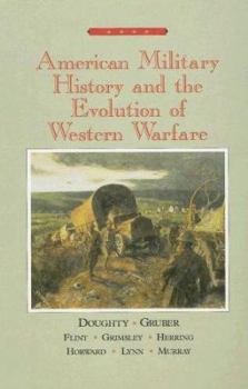 Hardcover American Military History and the Evolution of Western Warfare Book