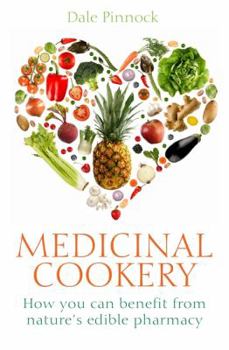 Paperback Medicinal Cookery: How You Can Benefit from Nature's Edible Pharmacy Book