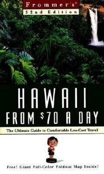 Paperback Frommer's Hawaii from $70 a Day: The Ultimate Guide to Comfortable Low-Cost Travel Book
