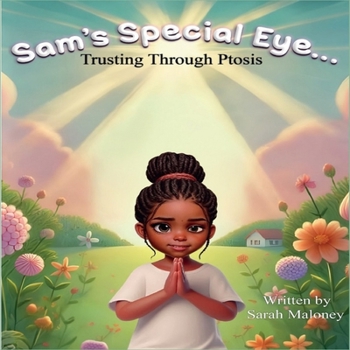 SAM'S SPECIAL EYE: Trusting Through Ptosis