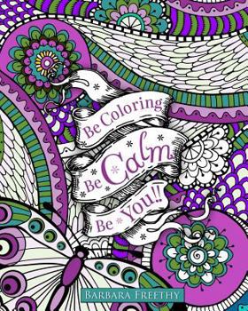 Paperback Be Calm Adult Coloring Book