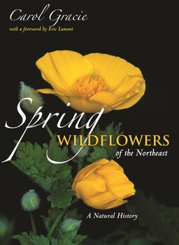 Paperback Spring Wildflowers of the Northeast: A Natural History Book