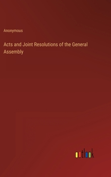 Hardcover Acts and Joint Resolutions of the General Assembly Book