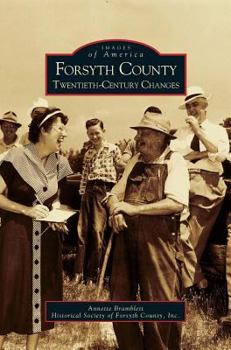 Hardcover Forsyth County: Twentieth-Century Changes Book