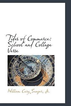 Tides of Commerce : School and College Verse