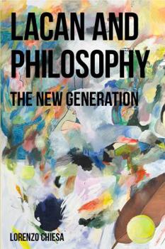 Paperback Lacan and Philosophy: The New Generation Book