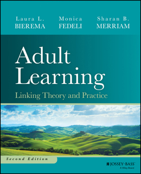 Hardcover Adult Learning: Linking Theory and Practice Book