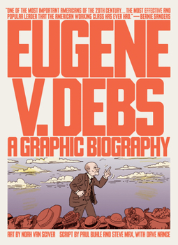 Paperback Eugene V. Debs: A Graphic Biography Book
