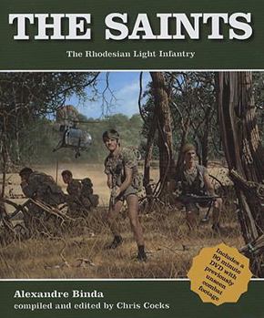 Hardcover The Saints: The Rhodesian Light Infantry [With DVD] Book