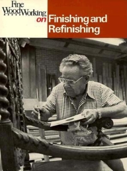 Paperback Fine Woodworking on Finishing and Refinishing: 34 Articles Book