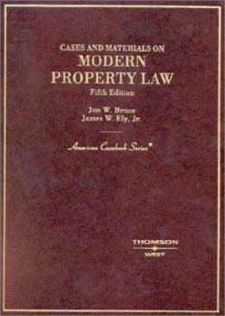 Hardcover Bruce and Ely's Cases and Materials on Modern Property Law, 5th (American Casebook Series]) Book
