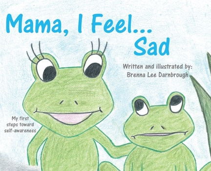 Hardcover Mama, I Feel... Sad Book