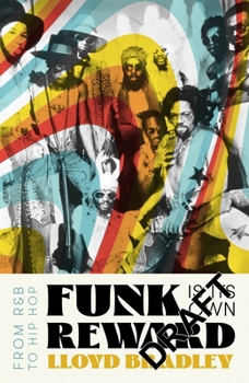 Hardcover Funk Is Its Own Reward: From R&B to Hip Hop Book
