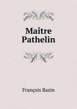 Paperback Ma?tre Pathelin [French] Book