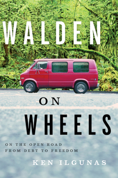 Paperback Walden on Wheels: On the Open Road from Debt to Freedom Book