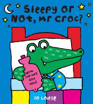 Hardcover Sleepy or Not, Mr Croc? Book