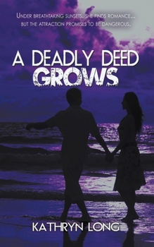 Paperback A Deadly Deed Grows Book