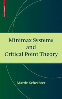 Hardcover Minimax Systems and Critical Point Theory Book