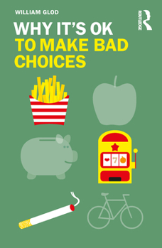 Paperback Why It's OK to Make Bad Choices Book
