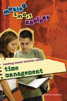 Library Binding Making Smart Choices about Time Management Book
