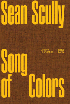 Hardcover Sean Scully: Song of the Colours Book
