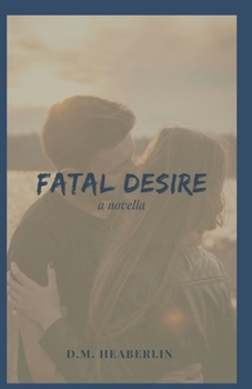 Paperback Fatal Desire: A Novella Book