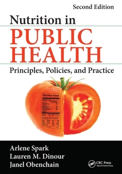 Paperback Nutrition in Public Health: Principles, Policies, and Practice, Second Edition Book