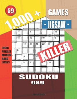 Paperback 1,000 + Games jigsaw killer sudoku 9x9: Logic puzzles medium - hard levels Book