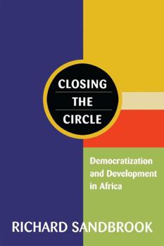 Paperback Closing the Circle: Democratization and Development in Africa Book