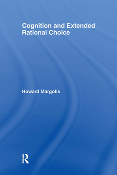 Hardcover Cognition and Extended Rational Choice Book