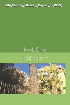 Paperback My_Family_History_Began_in_600_: Book_One Book