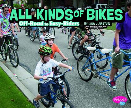 Library Binding All Kinds of Bikes: Off-Road to Easy-Riders Book