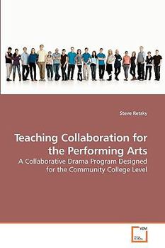 Paperback Teaching Collaboration for the Performing Arts Book