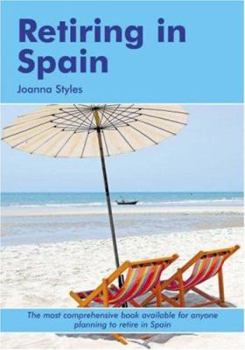 Paperback Retiring in Spain: A Survival Handbook Book