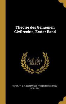 Hardcover Theorie des Gemeinen Civilrechts, Erster Band [German] Book