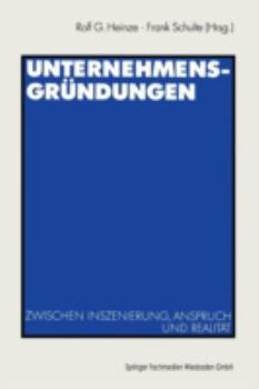 Paperback Unternehmensgründungen: Zwischen Inszenierung, Anspruch Und Realität [German] Book