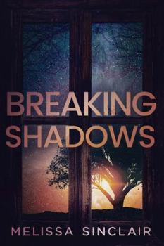 Breaking Shadows - Book #2 of the Darkness Falls