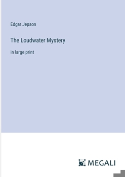 Paperback The Loudwater Mystery: in large print Book