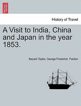 Paperback A Visit to India, China and Japan in the Year 1853. Book