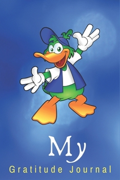 My Gratitude Journal: Only 5 Minutes Duck lovers gratitude journal, Ideal Gift for Family and Friends or  anyone who loves duck