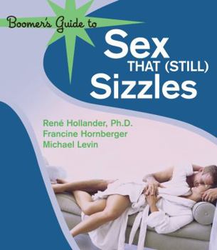 Paperback Boomer's Guide to Sex That (Still) Sizzles Book