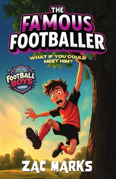 The Famous Footballer (The Football Boys)