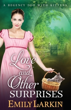 Paperback Love and Other Surprises: A Regency Duo with Kittens Book